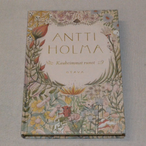 Antti Holma Kauheimmat runot